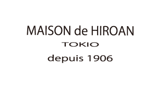 MAISON de HIROAN